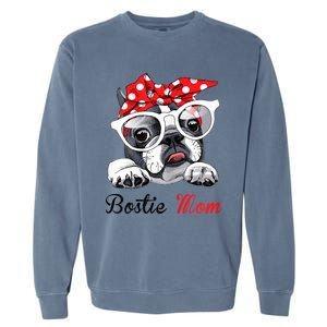 Funny Bostie Mom For Boston Terrier Dogs Lovers Garment-Dyed Sweatshirt