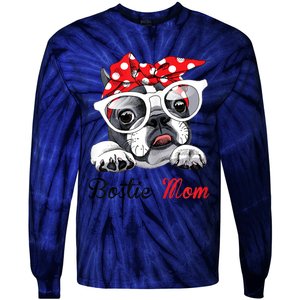 Funny Bostie Mom For Boston Terrier Dogs Lovers Tie-Dye Long Sleeve Shirt