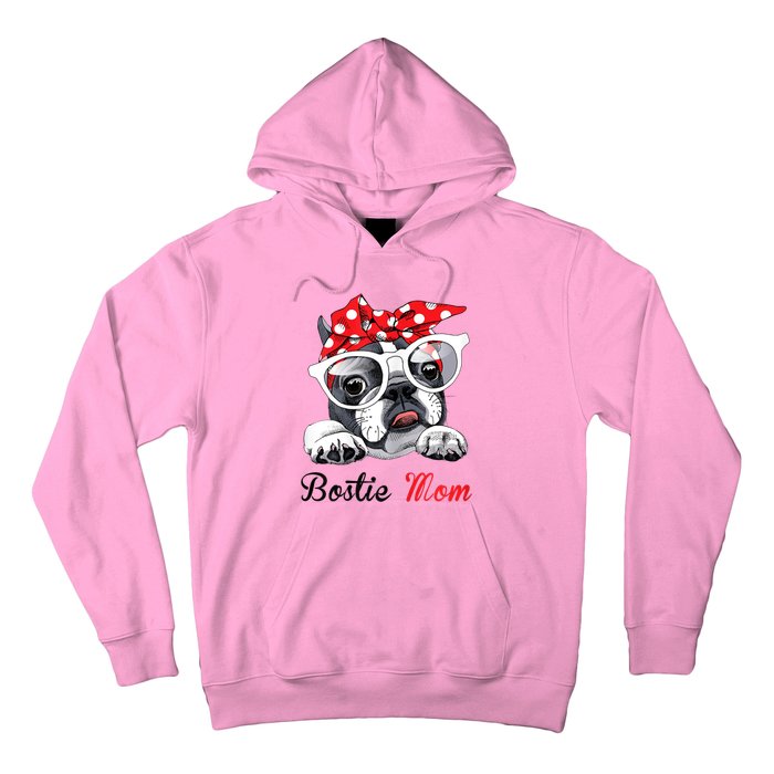 Funny Bostie Mom For Boston Terrier Dogs Lovers Hoodie