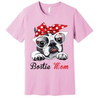 Funny Bostie Mom For Boston Terrier Dogs Lovers Premium T-Shirt