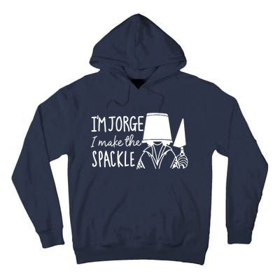 Funny Bruno Madrigal &#34;I'm Jorge, I Make The Spackle&#34; Tall Hoodie