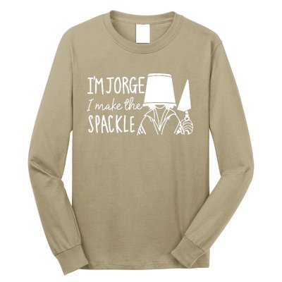 Funny Bruno Madrigal &#34;I'm Jorge, I Make The Spackle&#34; Long Sleeve Shirt