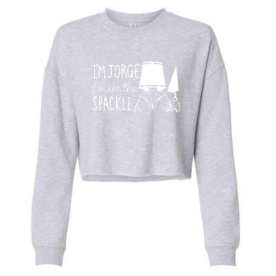 Funny Bruno Madrigal &#34;I'm Jorge, I Make The Spackle&#34; Cropped Pullover Crew