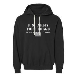 Fort Bragg Nc Basic Training It Will Always Be Ft. Bragg Garment-Dyed Fleece Hoodie