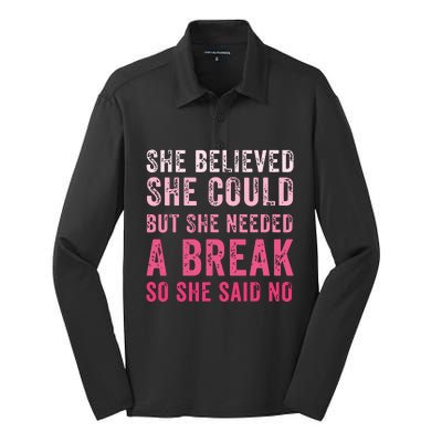 Funny Believed Needed A Breakempowering Moments Selfcare Silk Touch Performance Long Sleeve Polo