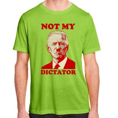 FJB Biden Not My Dictator 1 Adult ChromaSoft Performance T-Shirt