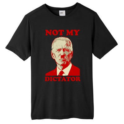 FJB Biden Not My Dictator 1 Tall Fusion ChromaSoft Performance T-Shirt