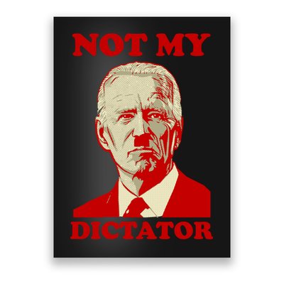FJB Biden Not My Dictator 1 Poster
