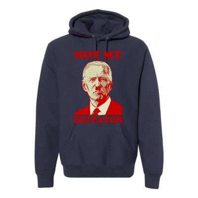 FJB Biden Not My Dictator 1 Premium Hoodie