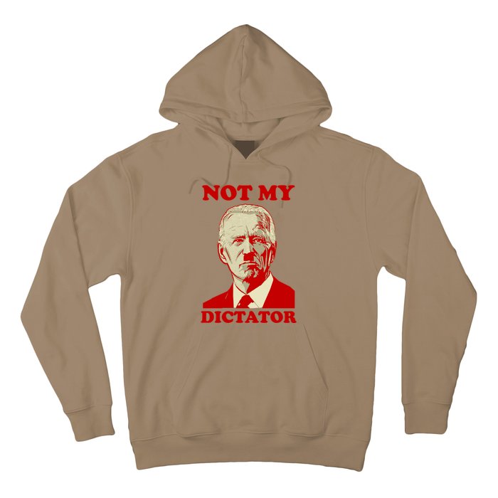 FJB Biden Not My Dictator 1 Hoodie