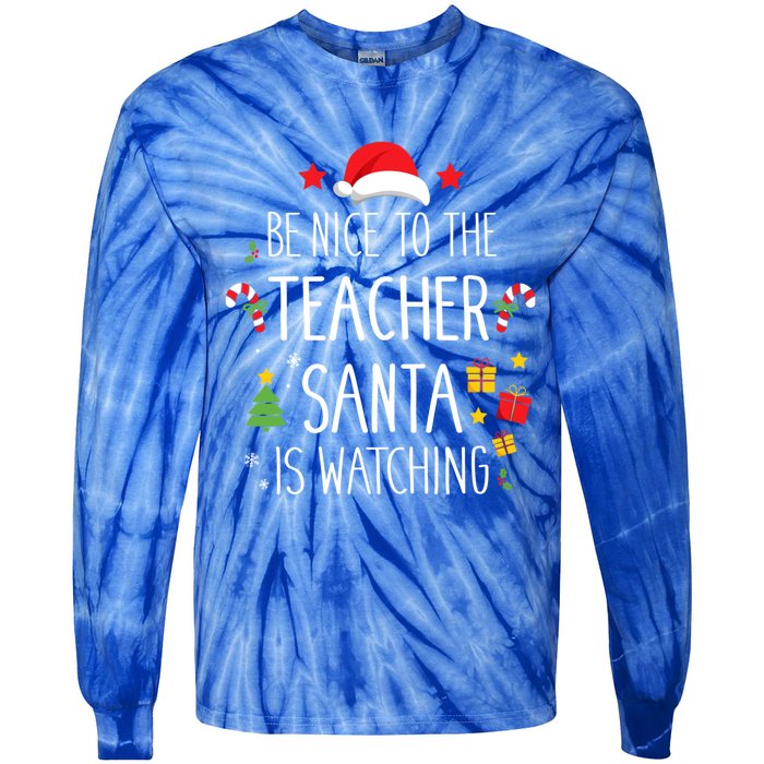 Funny Be Nice Teacher Santa Watching Xmas School Students Gift Tie-Dye Long Sleeve Shirt