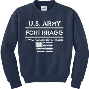 Fort Bragg Nc Basic Training It Will Always Be Ft Bragg Kids Sweatshirt