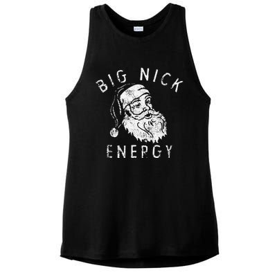 Funny Big Nick Energy Sweatshirt Funny Xmas Fat Santa Claus Ladies PosiCharge Tri-Blend Wicking Tank