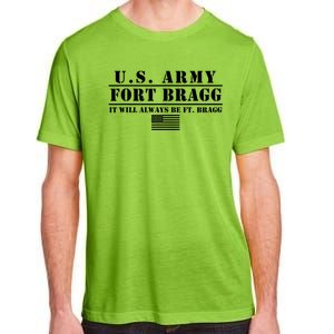 Fort Bragg Nc Basic Training It Will Always Be Ft. Bragg Adult ChromaSoft Performance T-Shirt