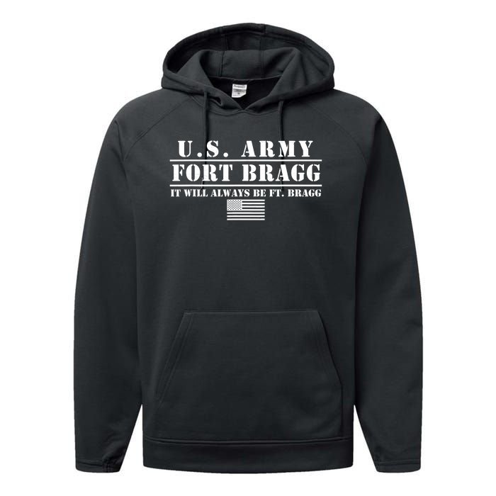 Fort Bragg Nc Basic Training It Will Always Be Ft. Bragg Performance Fleece Hoodie