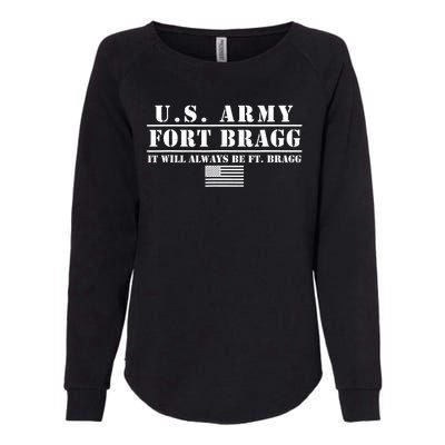 Fort Bragg Nc Basic Training It Will Always Be Ft. Bragg Womens California Wash Sweatshirt