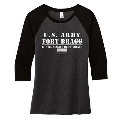 Fort Bragg Nc Basic Training It Will Always Be Ft. Bragg Women's Tri-Blend 3/4-Sleeve Raglan Shirt