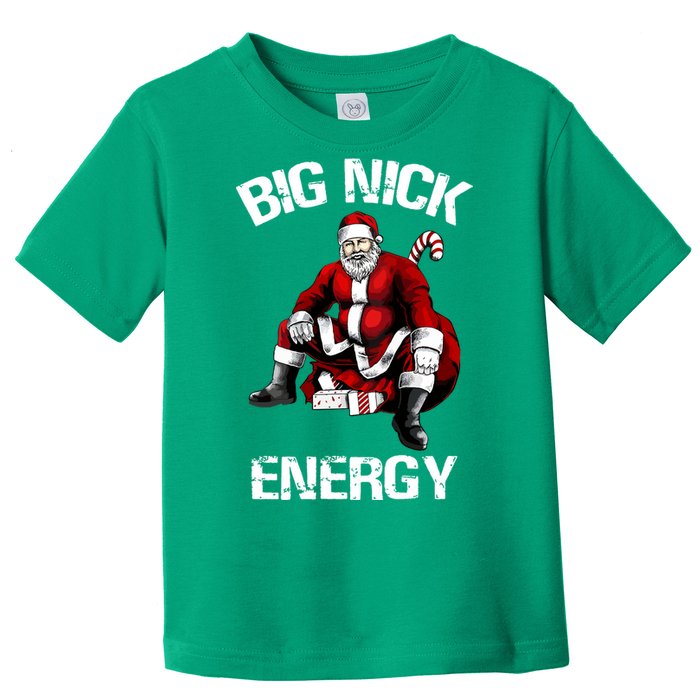 Funny Big Nick Energy Cute Santa Christmas Gift Toddler T-Shirt