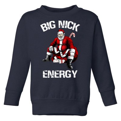 Funny Big Nick Energy Cute Santa Christmas Gift Toddler Sweatshirt