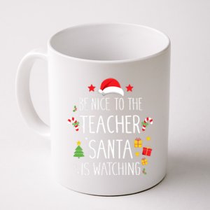 Funny Be Nice Teacher Santa Watching Xmas School Students Gift Coffee Mug