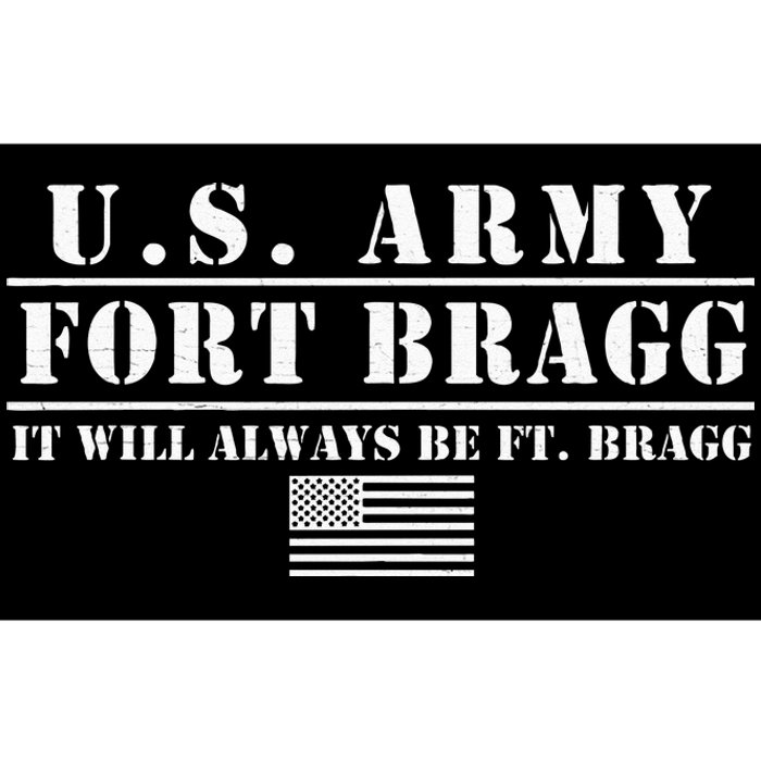 Fort Bragg Nc Basic Training It Will Always Be Ft. Bragg Bumper Sticker