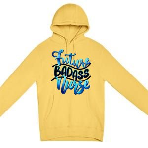 Future Badass Nurse Nursing Student Gift Premium Pullover Hoodie