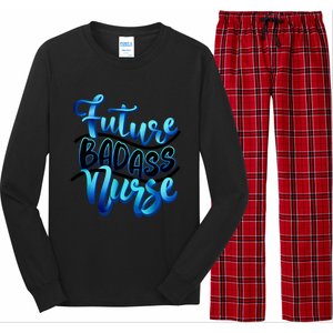 Future Badass Nurse Nursing Student Gift Long Sleeve Pajama Set