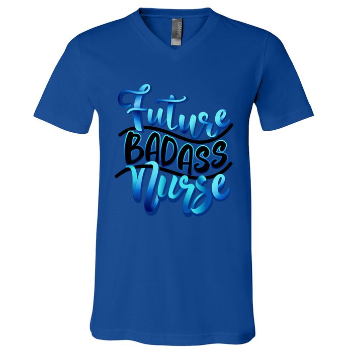 Future Badass Nurse Nursing Student Gift V-Neck T-Shirt