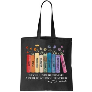 Floral Books Never Underestimate A Public School Teacher Gift Tote Bag