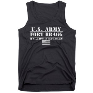 Fort Bragg Nc Basic Training It Will Always Be Ft. Bragg Tank Top