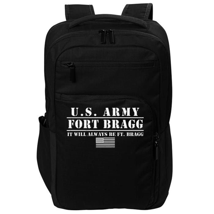 Fort Bragg Nc Basic Training It Will Always Be Ft. Bragg Impact Tech Backpack