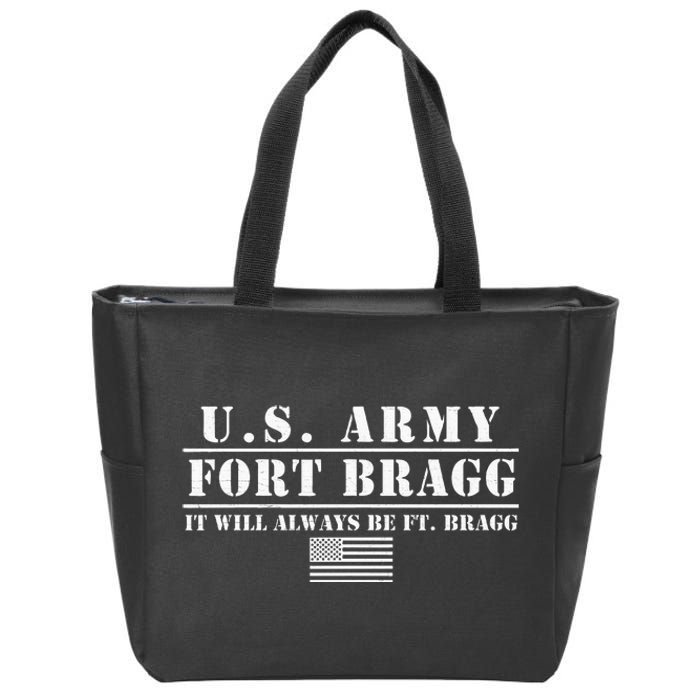 Fort Bragg Nc Basic Training It Will Always Be Ft. Bragg Zip Tote Bag