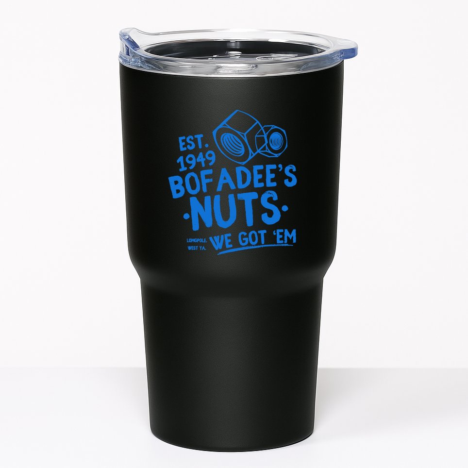 Funny Bofadees Nuts We Got Em Tumbler
