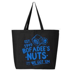 Funny Bofadees Nuts We Got Em 25L Jumbo Tote