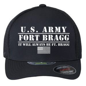 Fort Bragg Nc Basic Training It Will Always Be Ft. Bragg Flexfit Unipanel Trucker Cap