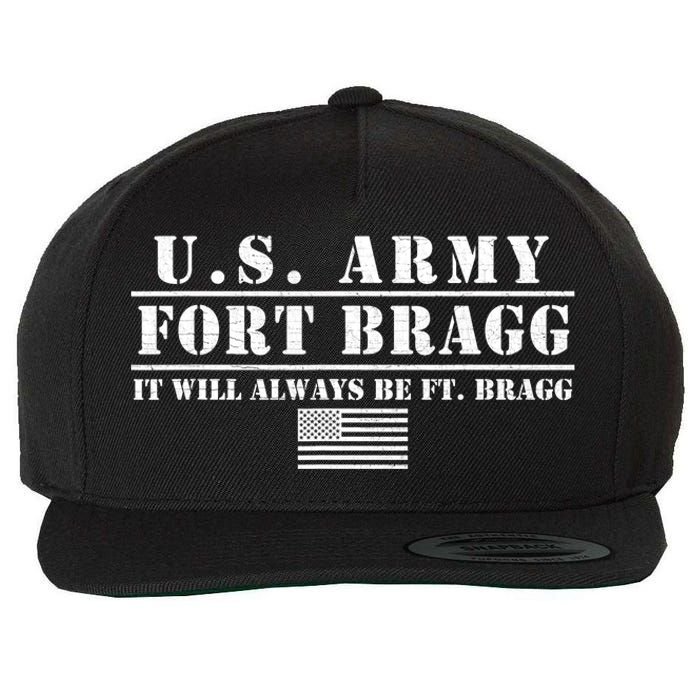 Fort Bragg Nc Basic Training It Will Always Be Ft. Bragg Wool Snapback Cap