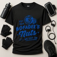Funny Bofadees Nuts We Got Em Cooling Performance Crew T-Shirt