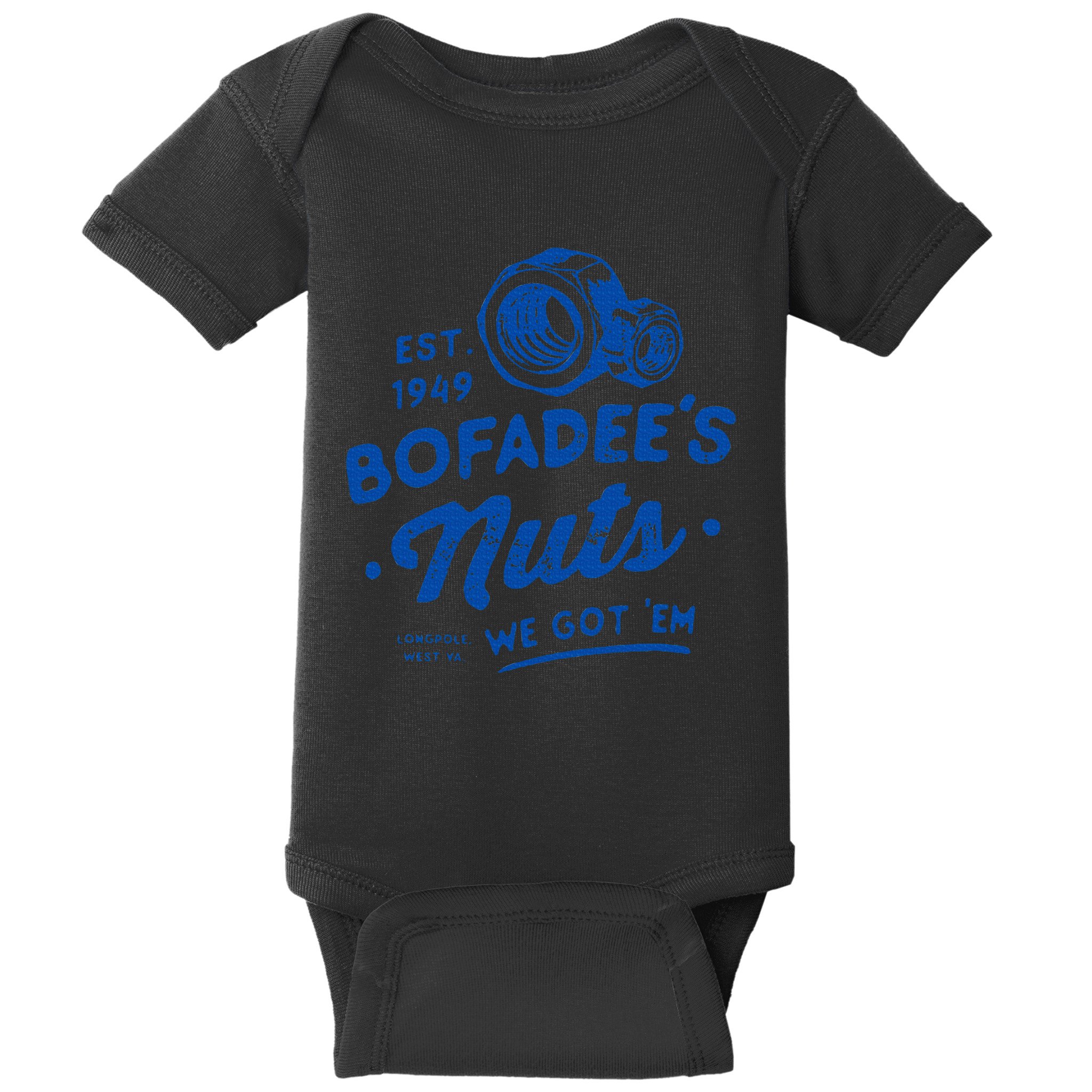 Funny Bofadees Nuts We Got Em Baby Bodysuit