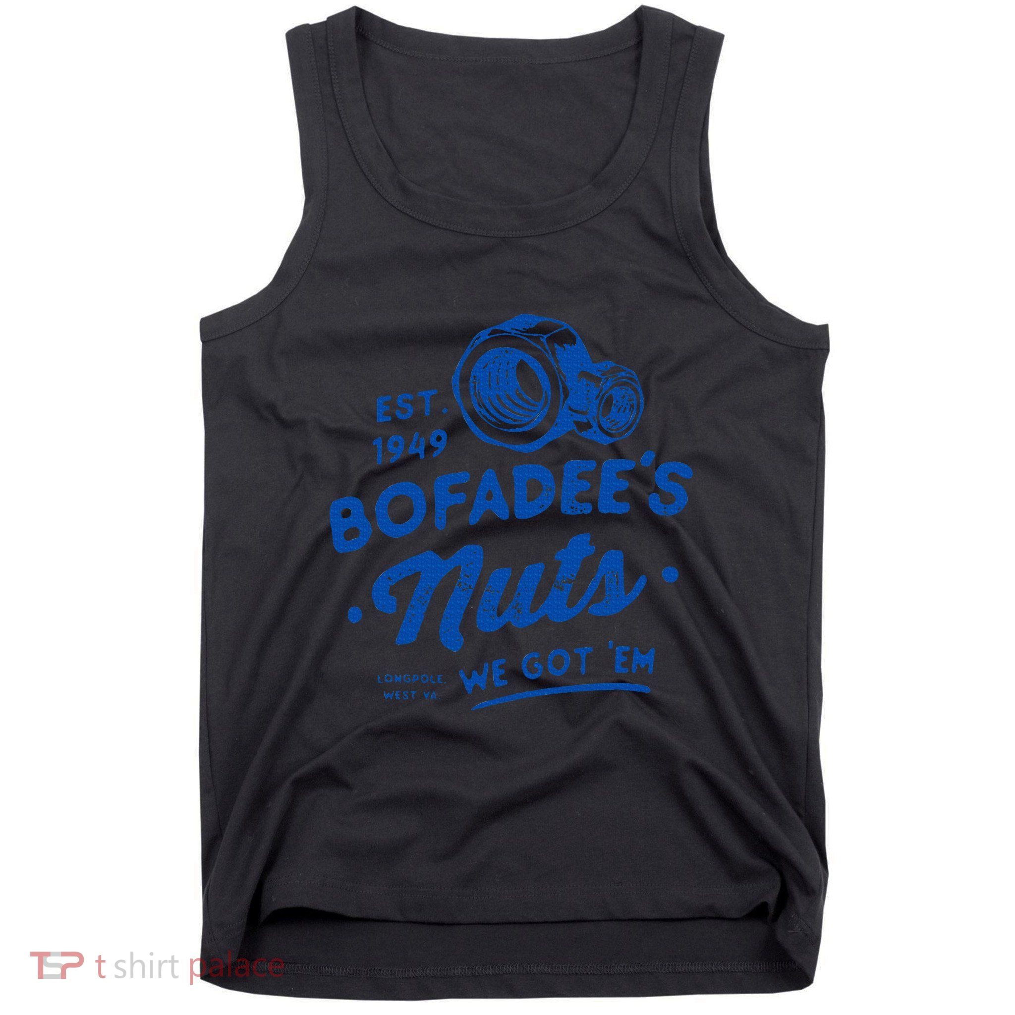 Funny Bofadees Nuts We Got Em Tank Top