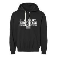 Fort Bragg Nc Basic Training Once Bragg Always Bragg Garment-Dyed Fleece Hoodie