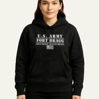 Fort Bragg Nc Basic Training Once Bragg Always Bragg Hoodie
