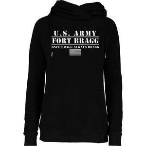 Fort Bragg Nc Basic Training Once Bragg Always Bragg Womens Funnel Neck Pullover Hood