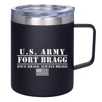 Fort Bragg Nc Basic Training Once Bragg Always Bragg 12oz Stainless Steel Coffee Mug