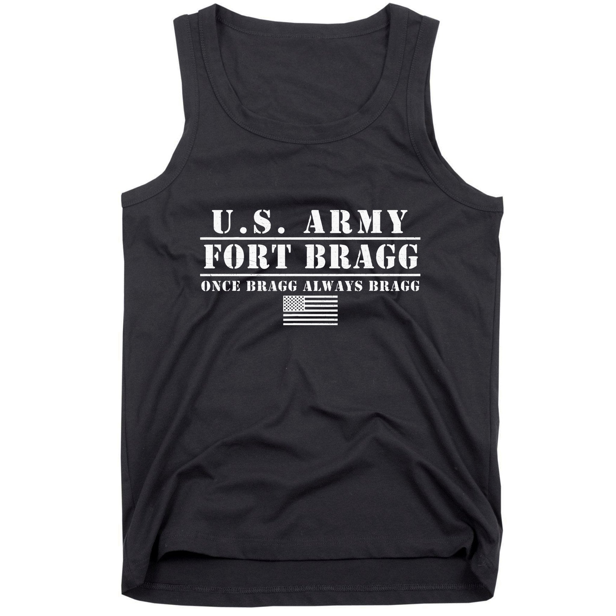 Fort Bragg Nc Basic Training Once Bragg Always Bragg Tank Top