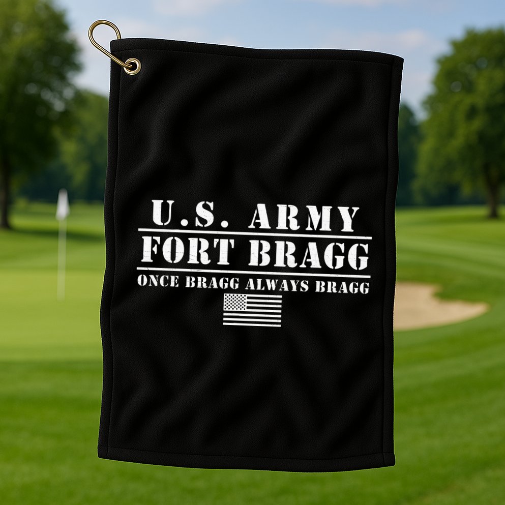 Fort Bragg Nc Basic Training Once Bragg Always Bragg Golf Towel