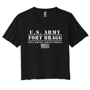 Fort Bragg Nc Basic Training Once Bragg Always Bragg Women's Crop Top Tee