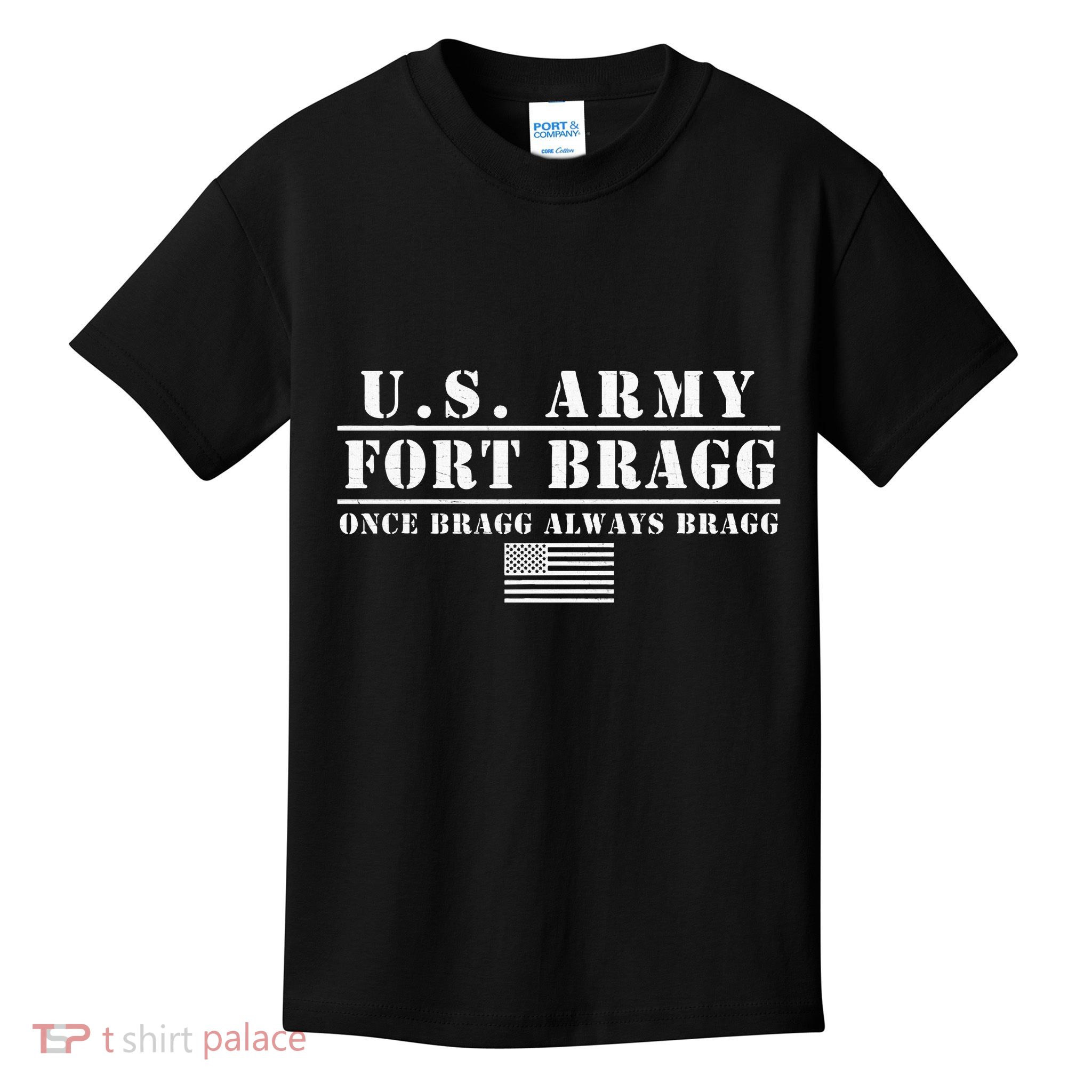 Fort Bragg Nc Basic Training Once Bragg Always Bragg Kids T-Shirt
