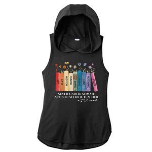 Floral Books Never Underestimate A Public School Teacher Ladies PosiCharge Tri-Blend Wicking Draft Hoodie Tank