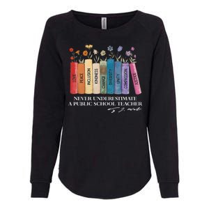 Floral Books Never Underestimate A Public School Teacher Womens California Wash Sweatshirt