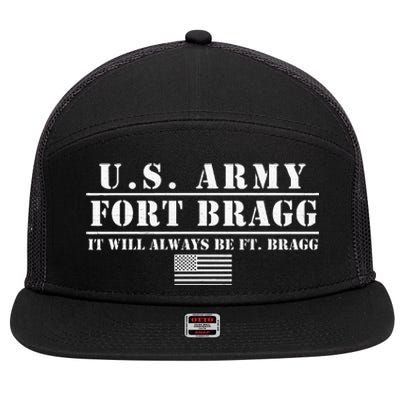 Fort Bragg Nc Basic Training It Will Always Be Ft Bragg 7 Panel Mesh Trucker Snapback Hat